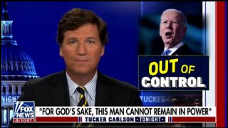 Tucker: It's Time For The 25th Amendment