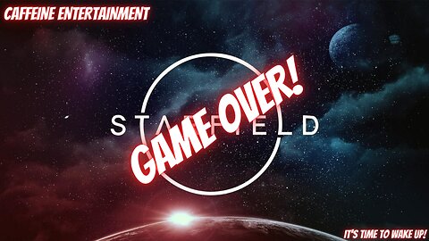 Starfield - Game Over!