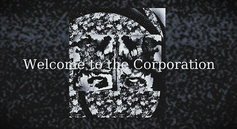 Welcome to the Corporation