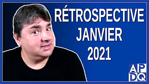 Rétrospective - Janvier 2021