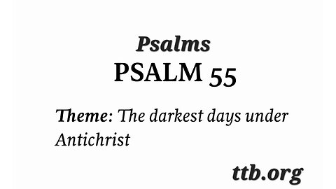 Psalm Chapter 55 (Bible Study)