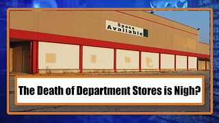 The Death of Department Stores is Nigh?