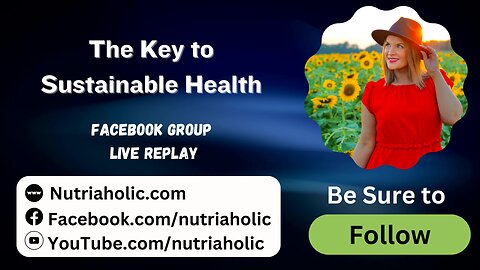 The Key to Sustainable Health - Live Replay