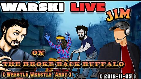 Warski Live - Jim on Broke Back Buffalo Stream [ With Chat and Timestamps ] [ 2018-11-05 ]