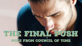 Mike From COT - The Final Push - New Season To Begin 6/24/24