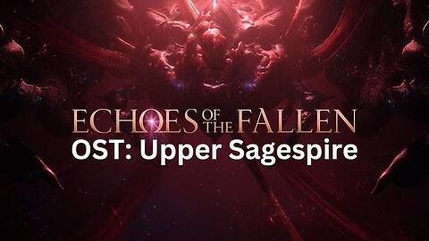 FF16 Echoes of the Fallen OST: Upper Sagespire