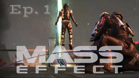 Ep. 1 The Betrayer - Mass Effect 1 Legendary Edition - Let's Play