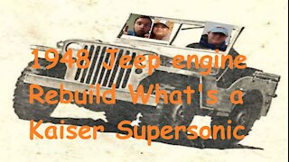 Jeep project Pt-1 Willy's CJ-2a engine rebuild Kaiser supersonic