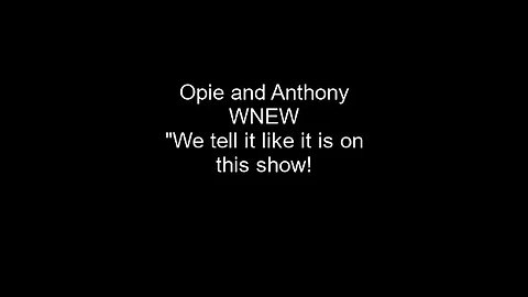 Opie and Anthony: "Stellar start to another radio show!" 1/5/1999