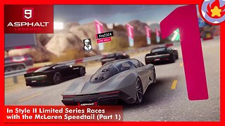 In Style II Races with the McLaren Speedtail (Part 1) | Asphalt 9: Legends for Nintendo Switch