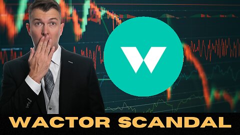 WACTOR Scandal: Lawyer Analyzes