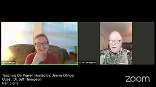 Teaching on Prayer | Host: Jeanie Olinger | Guest: Dr. Jeff Thompson | Part 5 of 5