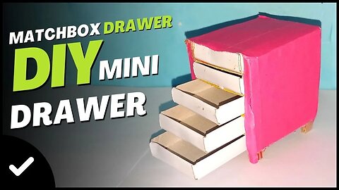 DIY Matchbox Drawer | How to Make Mini Drawer From Matchboxes | Easy Matchbox Craft Ideas