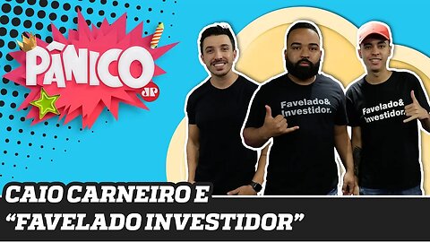 Caio Carneiro e jovens do "Favelado Investidor" | Pânico - 29/11/19
