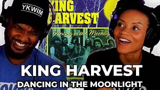 🎵 King Harvest - Dancing In The Moonlight REACTION