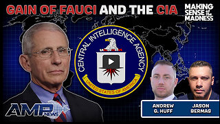 Gain of Fauci and the CIA | MSOM Ep. 841