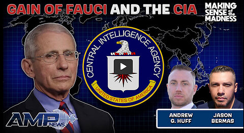 Gain of Fauci and the CIA | MSOM Ep. 841