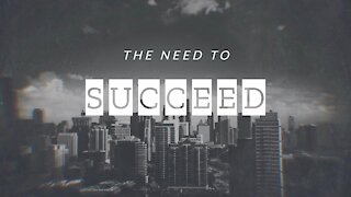 Service 05-02-2021 | The Need To Succeed