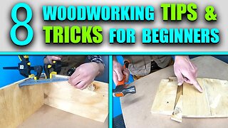 8 Woodworking Tips & Tricks For Beginners - Youtube