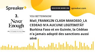 Mali_FRANKLIN CLASH MAKOSSO_LA CEDEAO N'A AUCUNE LEGITIMITÄT Burkina Faso et en Guinée, la Cédéao n'