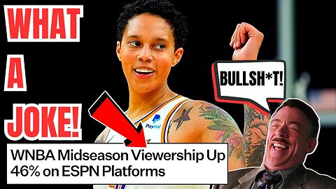 Woke Sports Media SPINS HORRIBLE WNBA Ratings Amid ATTENDANCE as BAD as MINOR LEAGUE HOCKEY!