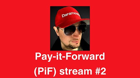 Pay-it-Forward (PiF) stream #2
