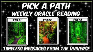 Pick A Card l Weekly Oracle Reading l Messagaes From The Universe l Timeless Reading