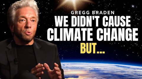 The People Must Learn The Truth About Climate Change | GREGG BRADEN