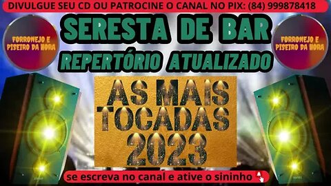 SERESTA DE BAR 2023 REPERTÓRIO ATUALIZADO 2023