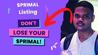 Important Notice About $PRIMAL Listing & DAOmaker & Steplaunch IDO Users. Don't Lose Your $PRIMAL!