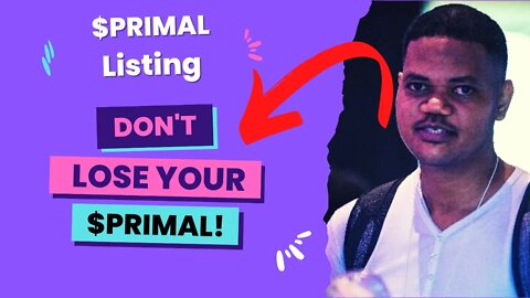 Important Notice About $PRIMAL Listing & DAOmaker & Steplaunch IDO Users. Don't Lose Your $PRIMAL!