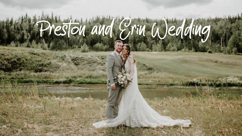 Preston and Erin Wedding Video