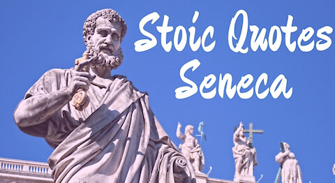 Quotes On Life By Seneca [Stoic] [Stoicism]