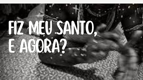 FIZ MEU SANTO, E AGORA? @KitandadosOrixas