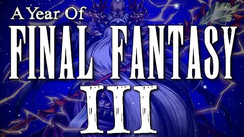 YOFF Episode 25: Final Fantasy III