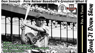 Dan Joseph – Pete Reiser Baseball’s Greatest What If