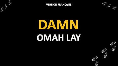 DAMN - Omah Lay (French lyrics)