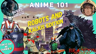 Anime 101 S3 EP 20 | Kaijune and Mecha Summer with Ironcaster!