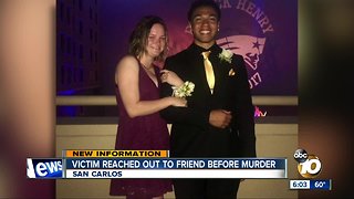 Victim reached out to friend before murder