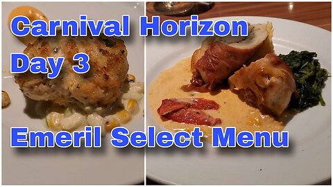 CRUISE | Emeril Select Dinner Day 3 | Carnival Horizon
