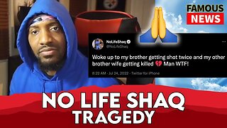 YouTuber NoLifeShaq Brother Shot & Brothers Wife Killed | FAMOUS NEWS