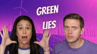 Bright Green Lies: The Inconvenient Truth About Green Energy