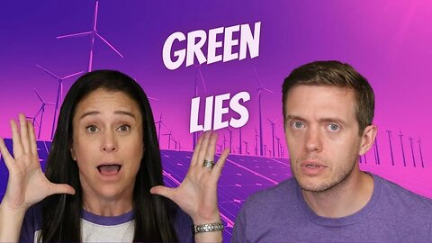 Bright Green Lies: The Inconvenient Truth About Green Energy