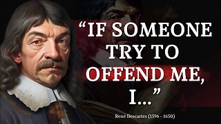 Use Your MIND WELL! Rene Descartes Quotes.