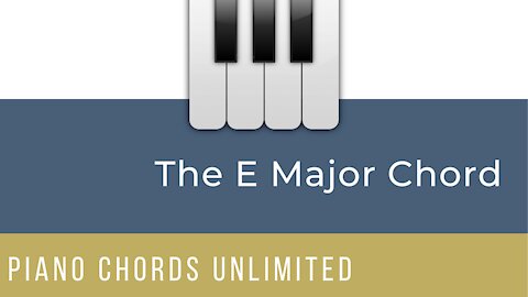 E major 5-Finger Scale, Broken Chord & Blocked Chord — Piano Chords Unlimited