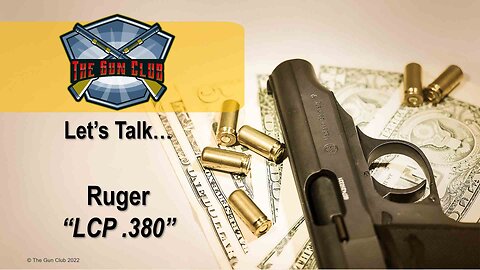 Let's Talk Guns... Ruger LCP .380