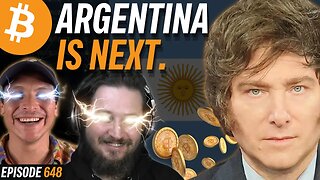 Leading Argentina Presidential Candidate is a Bitcoiner | EP 648