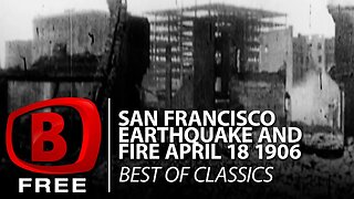 Boom TV - San Francisco Earthquake and Fire April 18, 1906 | Documentary | Short | After