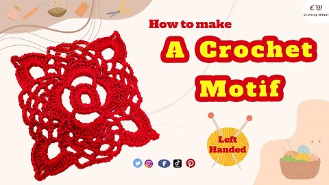 How To Make A Crochet square motif (Left – Handed)