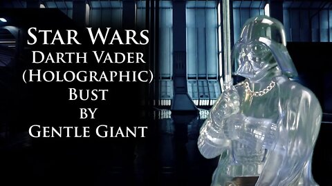 Star Wars Darth Vader (Holographic) bust by Gentle Giant
